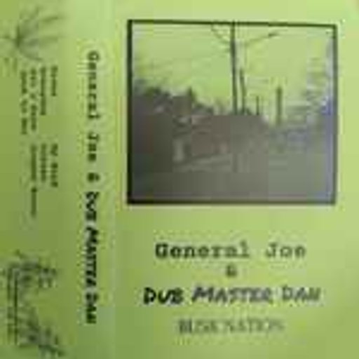 General Joe & Dub Master Dan