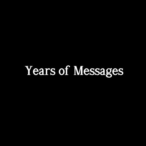 Years of Messages